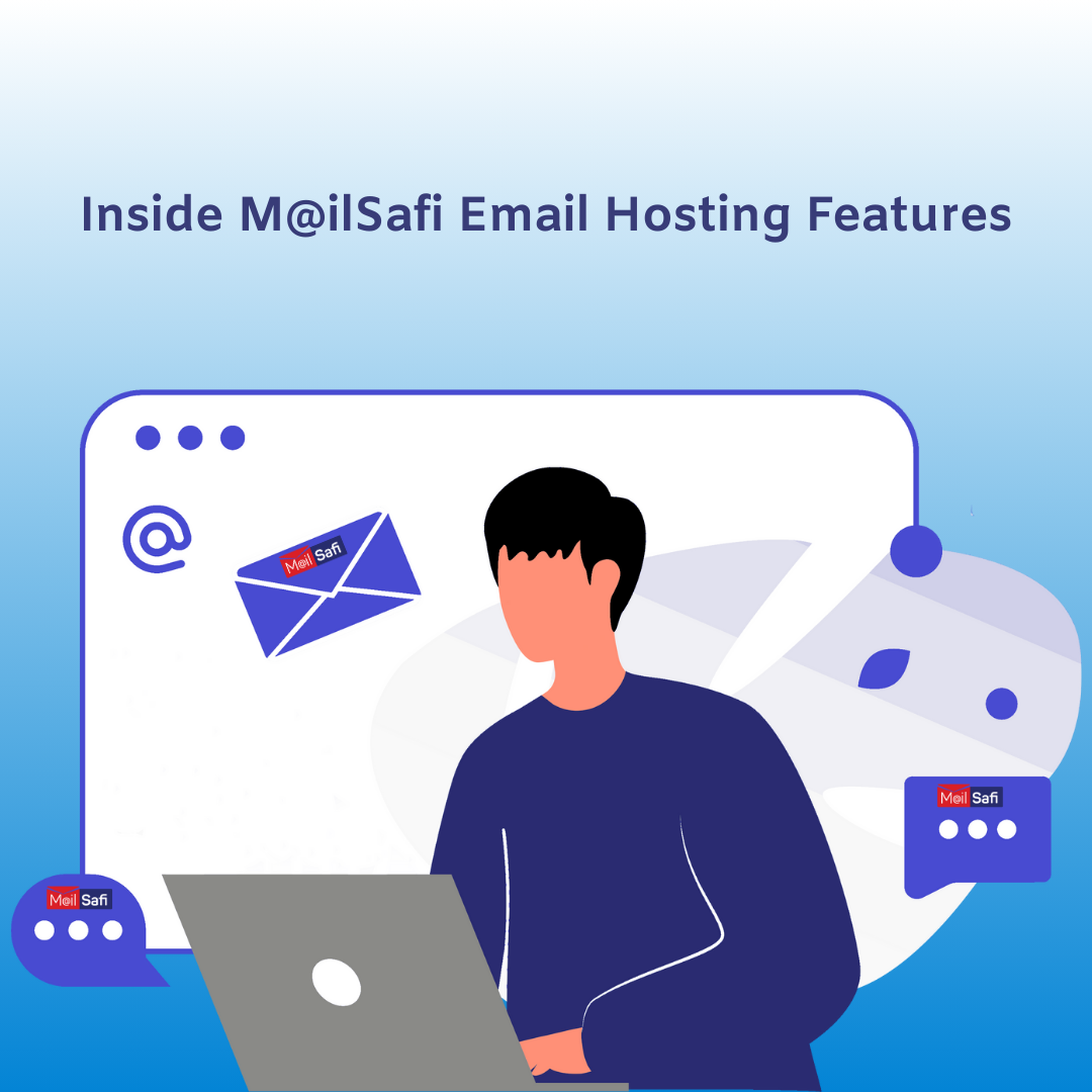 You are currently viewing Inside M@ilSafi Email Hosting Features